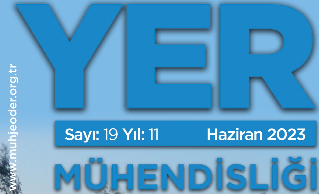 Yer Mühendisliği Dergisi&apos&#59;nin Haziran 2023 Sayısı Yayımlandı